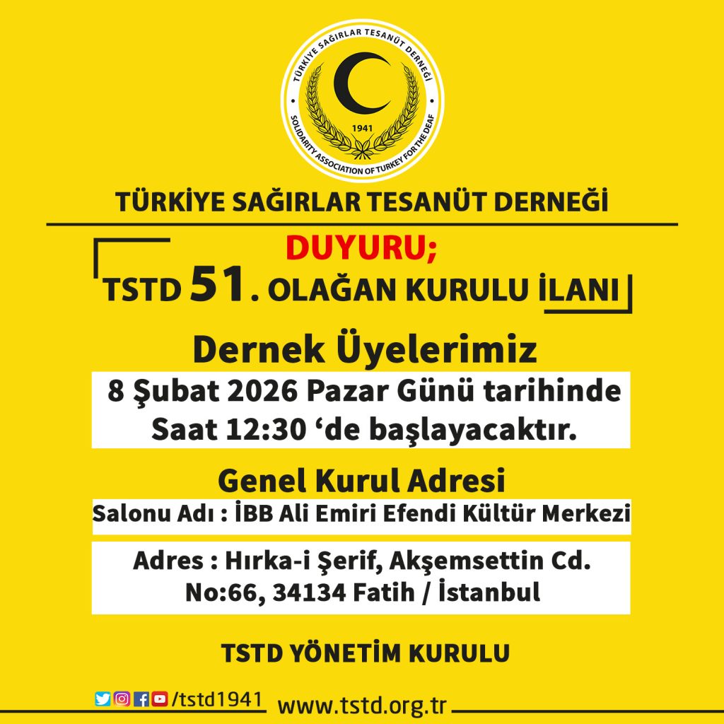 TÜRKİYE SAĞIRLAR TESANÜT DERNEĞİ 51 OLAĞAN KURULU İLANI